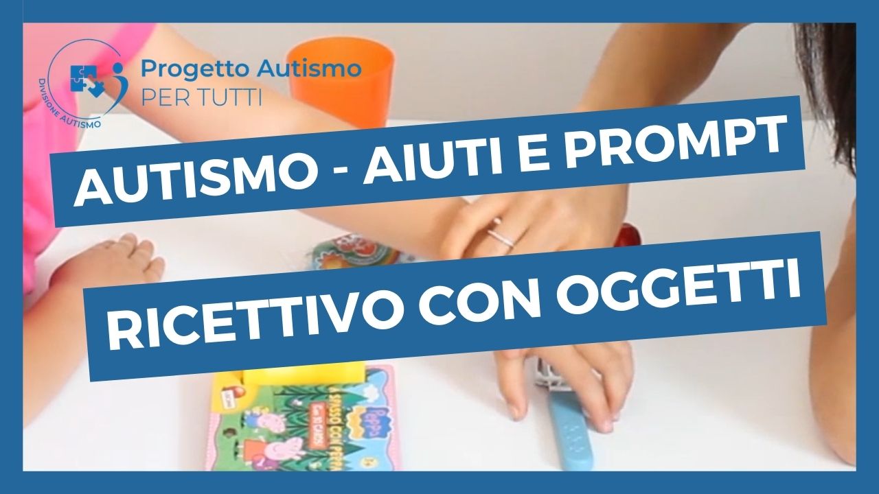 Attivita Per Bambini Autistici Linguaggio Ricettivo Con Oggetti Guide